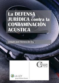 Defensa jurídica contra contaminación acústica Defensa jurídica contra contaminación acústica